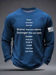 Men's Braver Than You Believe Stronger Than You Seem Waffle Long Sleeve T-Shirt