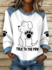 Women's 'Talk to the Paw' Sweatshirts